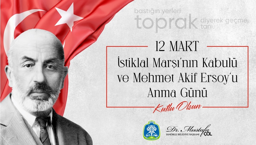 Başkan Dr. Mustafa Çöl’den İstiklal Marşının Kabulü Ve Mehmet Akif Ersoy’u Anma Günü Mesajı