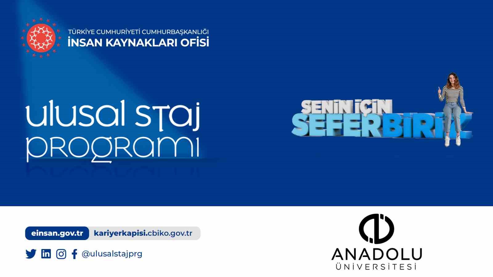 Cumhurbaşkanlığı İnsan Kaynakları Ofisi, Anadolu Üniversitesi öğrencilere staj imkanı sağlıyor.