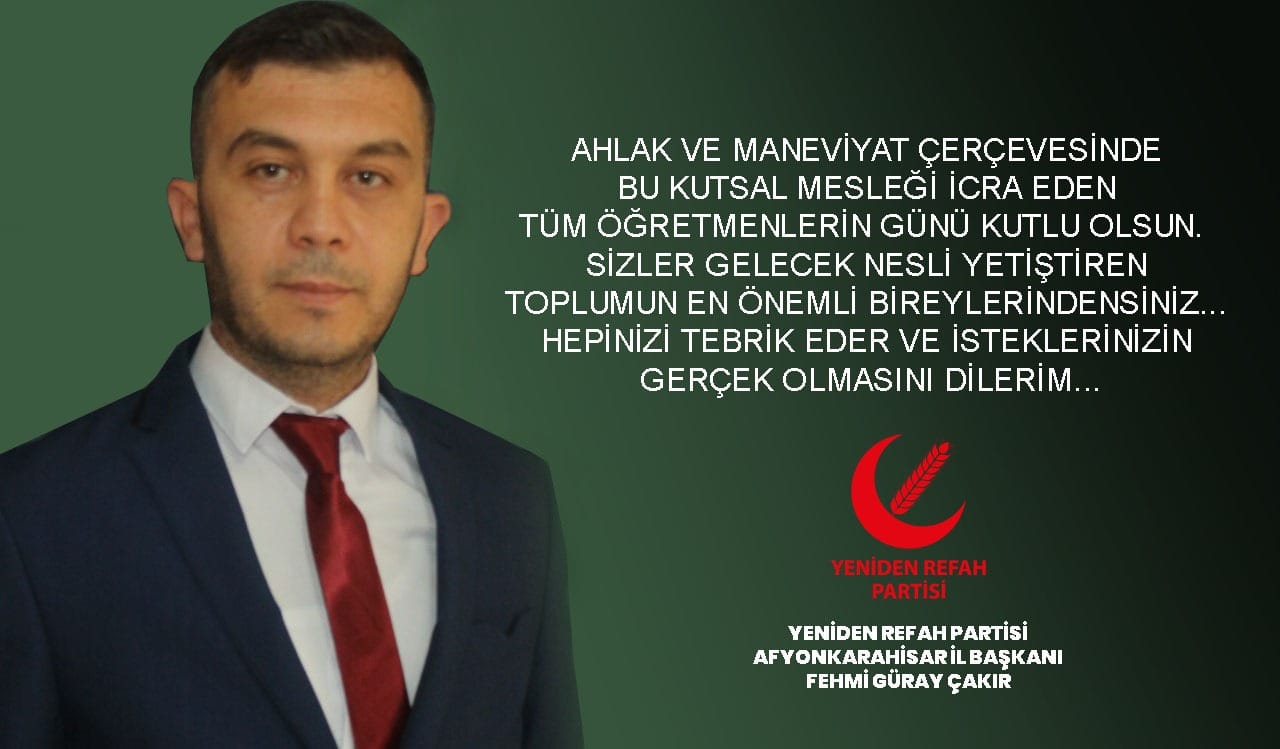 Yeniden Refah Partisi, Afyonkarahisar'daki Öğretmenler Günü kutlamalarıyla eğitim camiasına destek veriyor.