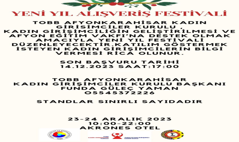 TOBB Afyonkarahisar Kadın Girişimciler Kurulu, Yeni Yıl Alışveriş Festivali düzenliyor.