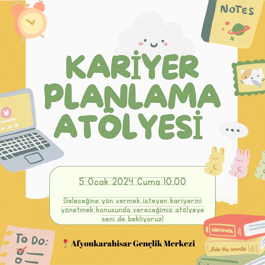 Afyonkarahisar'da Gençlere Kariyer Atölyesi Fırsatı