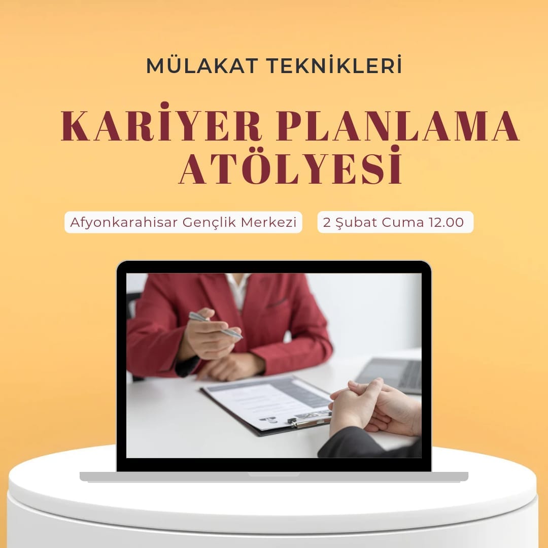 Afyonkarahisar'da Gençler İçin Kariyer Atölyesi