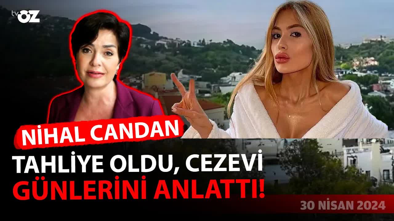 Nihal Candan, Cezaevi Deneyimini Paylaştı