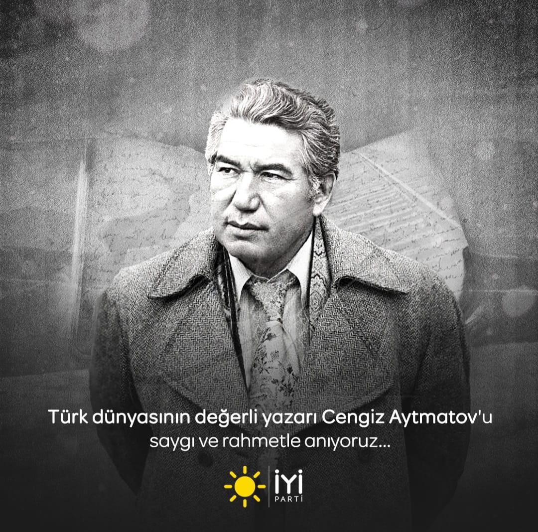 İyi Parti Milletvekili Hakan Şeref Olgun, Cengiz Aytmatov'u Vefat Yıldönümünde Anmak İçin Çağrıda Bulundu