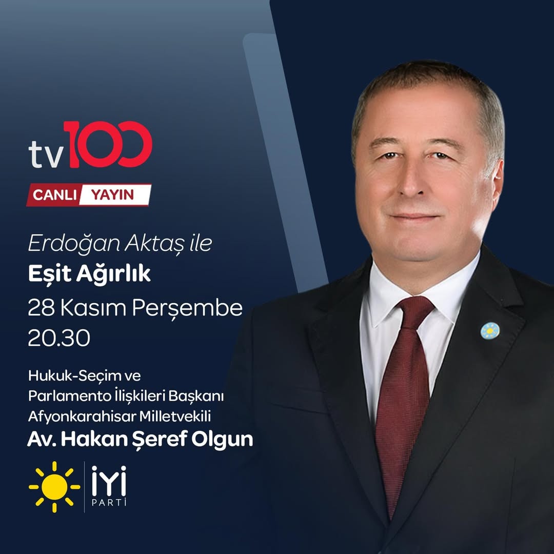 Av. Hakan Şeref Olgun, TV100'de Eşit Ağırlık Programına Konuk Oluyor