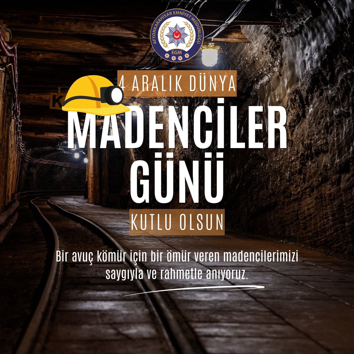 Madencilerimizin Emeğine Saygı ve Şükran Günü: Dünya Madenciler Günü Kutlanıyor