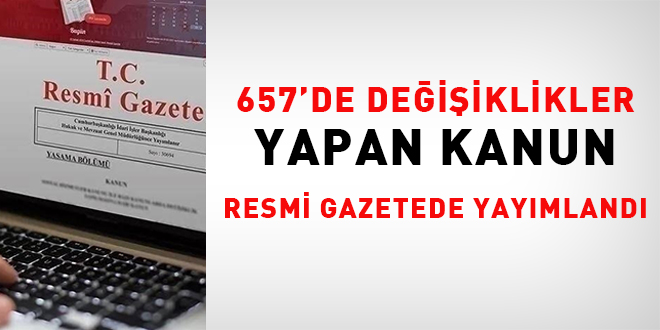 Devlet Memurları Kanunu'nda Yenilikler: Resmi Gazetede Yayımlandı