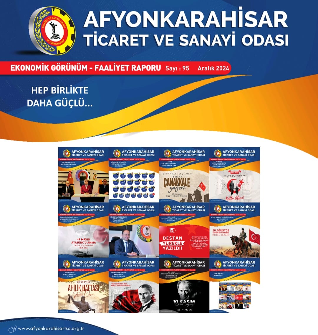 Afyonkarahisar Ticaret ve Sanayi Odası Aralık 2024 Ekonomik Görünüm ve Faaliyet Raporu Yayımlandı